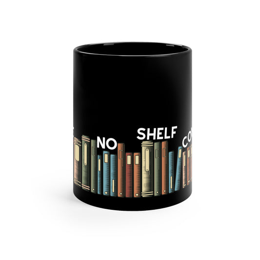 Give Up Your Shelf Control! Show Your True Nature With This Awesome Mug!